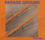 PARADE GROUND