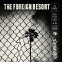 FOREIGN RESORT FOREIGN RESORT