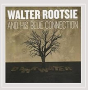 WALTER ROOTSIE AND HIS BLUE CONNECTION