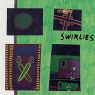 SWIRLIES SWIRLIES