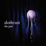 SLOTHRUST SLOTHRUST