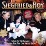 SIEGFRIED & ROY