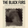 BLACK FURS BLACK FURS