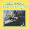 LOCAL DRAGS LOCAL DRAGS