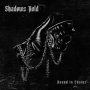 SHADOWS HOLD