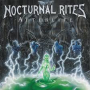 NOCTURNAL RITES NOCTURNAL RITES