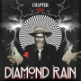 DIAMOND RAIN DIAMOND RAIN