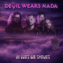 DEVIL WEARS NADA DEVIL WEARS NADA
