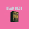 DEAD BEST DEAD BEST