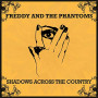 FREDDY AND THE PHANTOMS FREDDY AND THE PHANTOMS