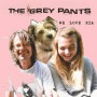 GREY PANTS GREY PANTS