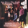 PERFECT STRANGERS