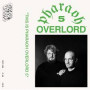 PHARAOH OVERLORD PHARAOH OVERLORD