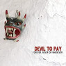 DEVIL TO PAY