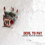 DEVIL TO PAY