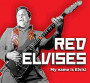 RED ELVISES