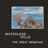 WATERLESS HILLS WATERLESS HILLS