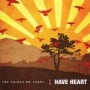 HAVE HEART