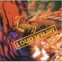 LOUDNESS LOUDNESS
