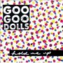GOO GOO DOLLS GOO GOO DOLLS