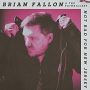 FALLON BRIAN FALLON BRIAN