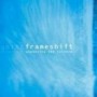 FRAMESHIFT FRAMESHIFT