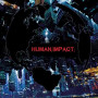 HUMAN IMPACT HUMAN IMPACT
