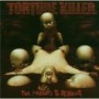TORTURE KILLER
