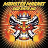 MONSTER MAGNET