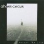 GHOST CIRCUS GHOST CIRCUS