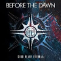 BEFORE THE DAWN BEFORE THE DAWN