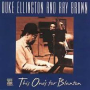 ELLINGTON DUKE & RAY BROWN