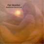 FAIR WEATHER