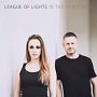 LEAGUE OF LIGHTS LEAGUE OF LIGHTS