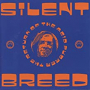 SILENT BREED