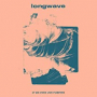 LONGWAVE LONGWAVE