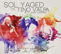 YAGED SOL & TINO VALPA