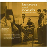 BROWN CLIFFORD & MAX ROACH BROWN CLIFFORD & MAX ROACH