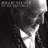 NELSON WILLIE NELSON WILLIE