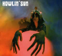 HOWLIN' SUN HOWLIN' SUN