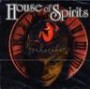 HOUSE OF SPIRITS HOUSE OF SPIRITS