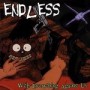 ENDLESS ENDLESS