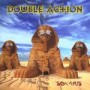 DOUBLE ACTION DOUBLE ACTION