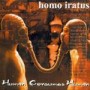 HOMO IRATUS HOMO IRATUS