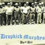 DROPKICK MURPHYS DROPKICK MURPHYS