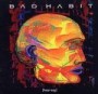 BAD HABIT