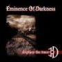 EMINENCE OF DARKNESS