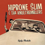 HIPBONE SLIM & THE KNEETREMBLERS