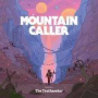 MOUNTAIN CALLER MOUNTAIN CALLER