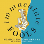 IMMACULATE FOOLS